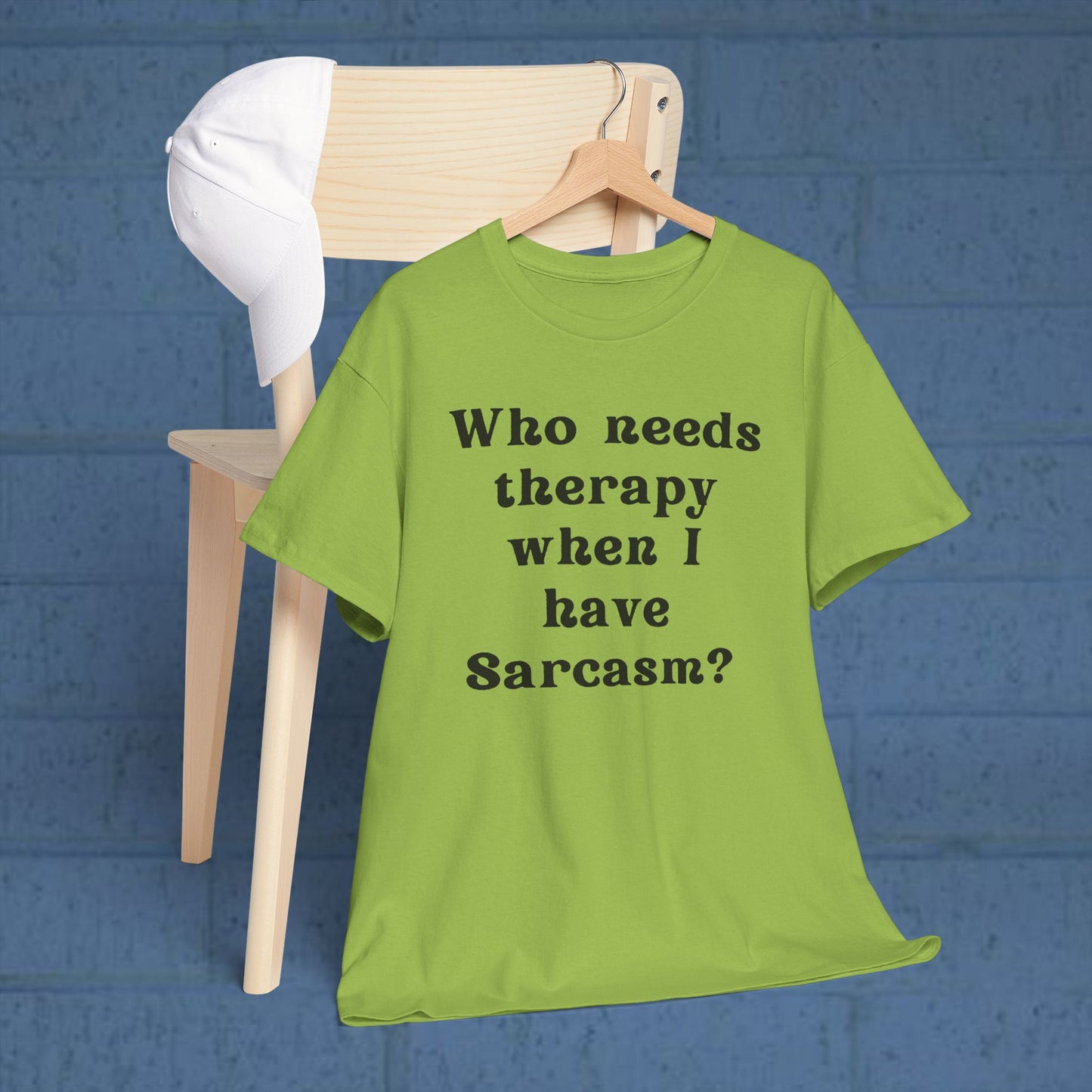 Who needs therapy when I have sarcasm? - Sassy Cotton Tee