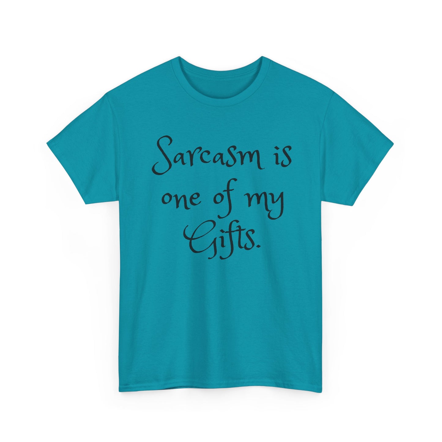 Unisex Cotton Tee - Sarcasm It's one of my gifts