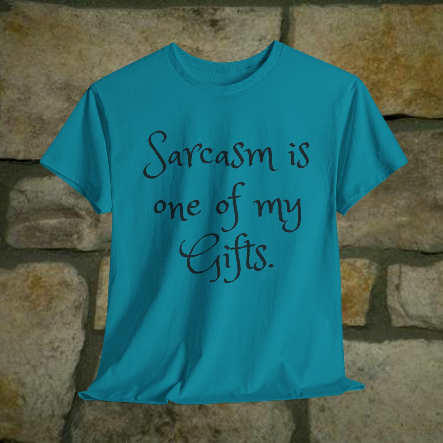 Unisex Cotton Tee - Sarcasm It's one of my gifts