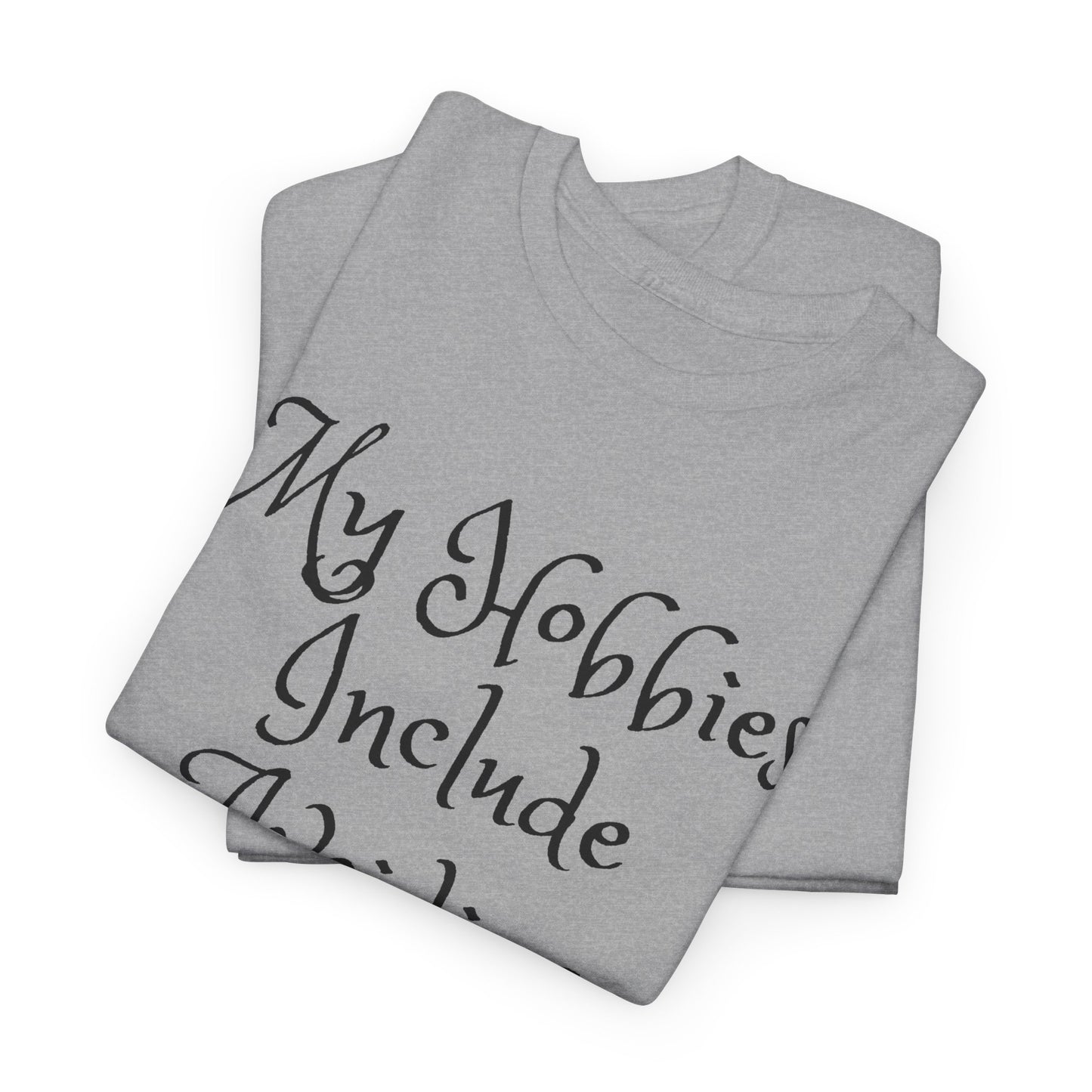 Unisex Cotton Tee - My hobbies include avoiding people and snacks