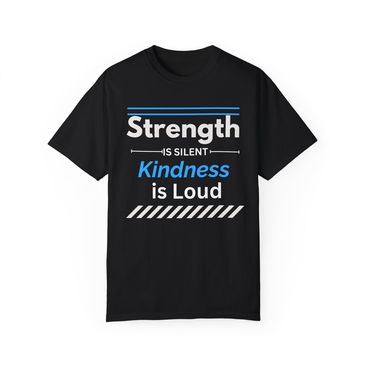 Dyed T-shirt - Strength is Silent