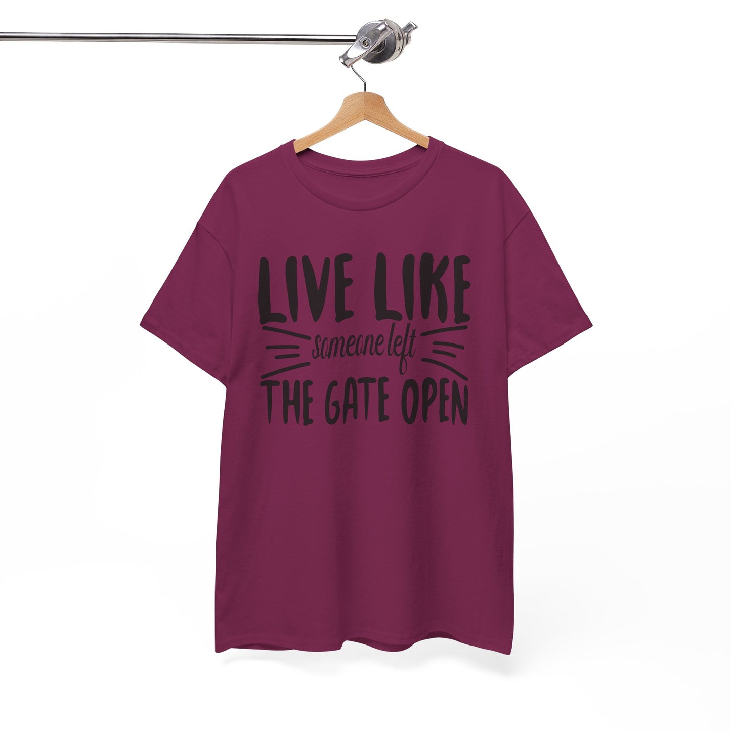 Live Like The Gates Open - Cotton Tee