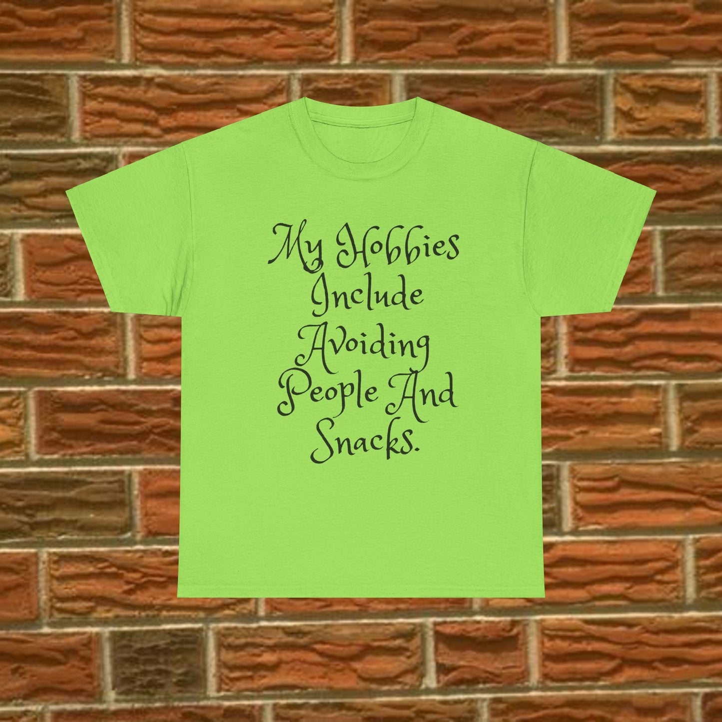 Unisex Cotton Tee - My hobbies include avoiding people and snacks