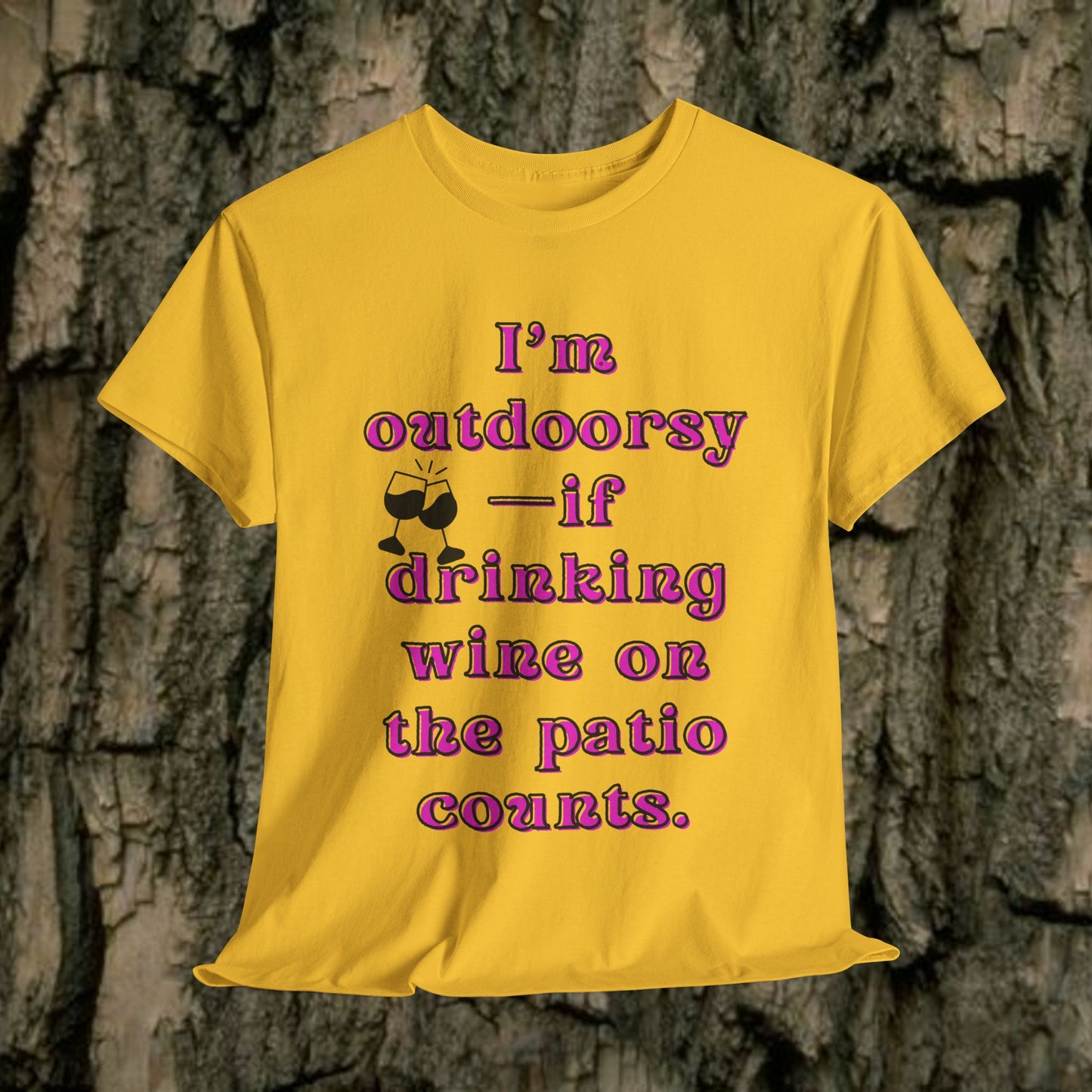 I'm outdoorsy if drinking wine on the patio counts - Sassy Cotton Tee