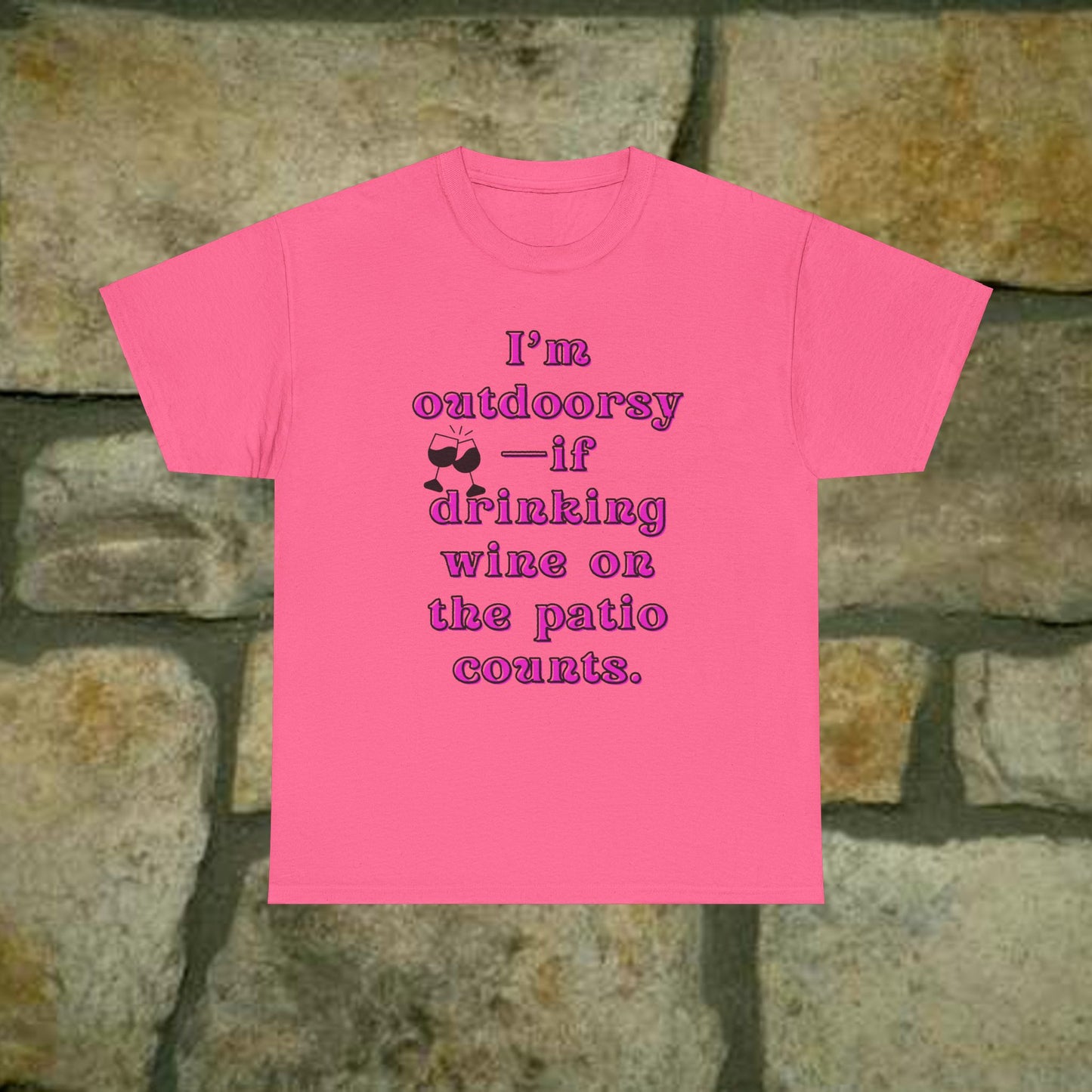 I'm outdoorsy if drinking wine on the patio counts - Sassy Cotton Tee