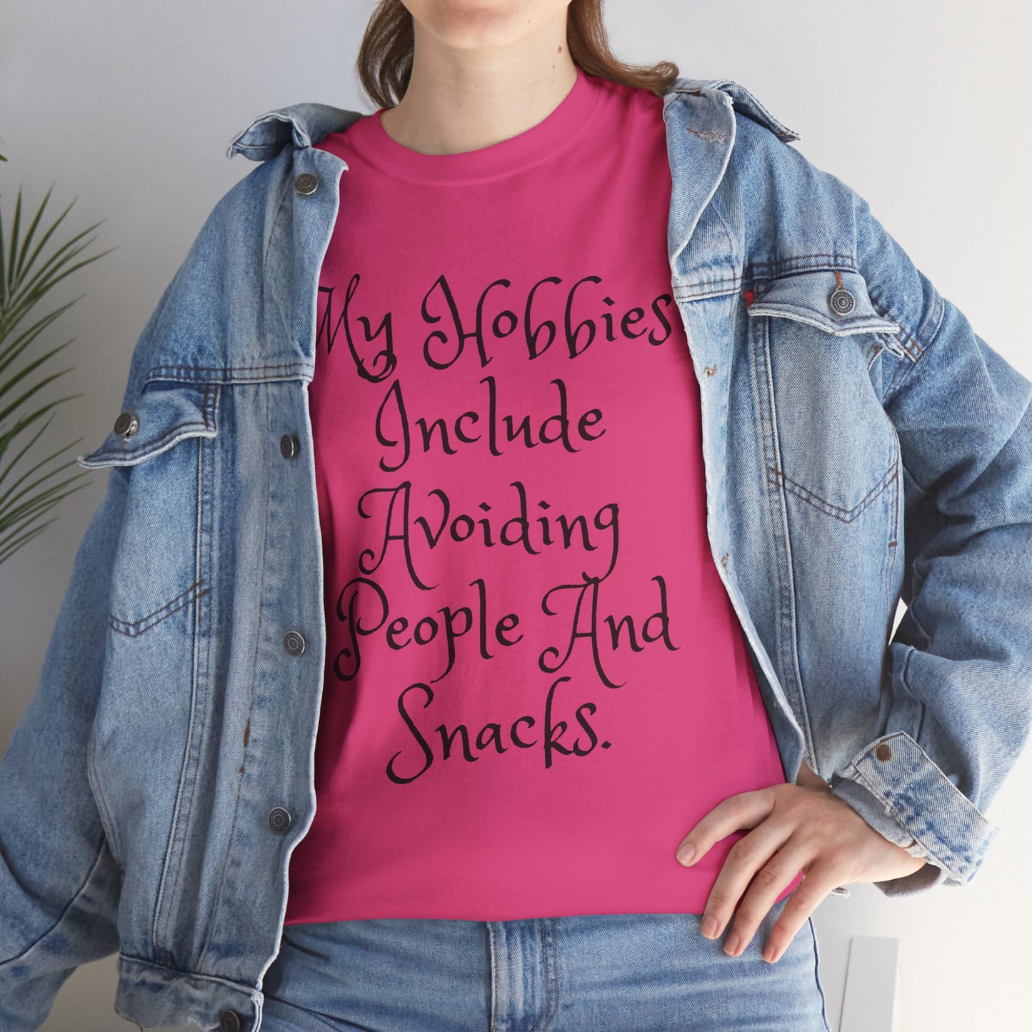 Unisex Cotton Tee - My hobbies include avoiding people and snacks