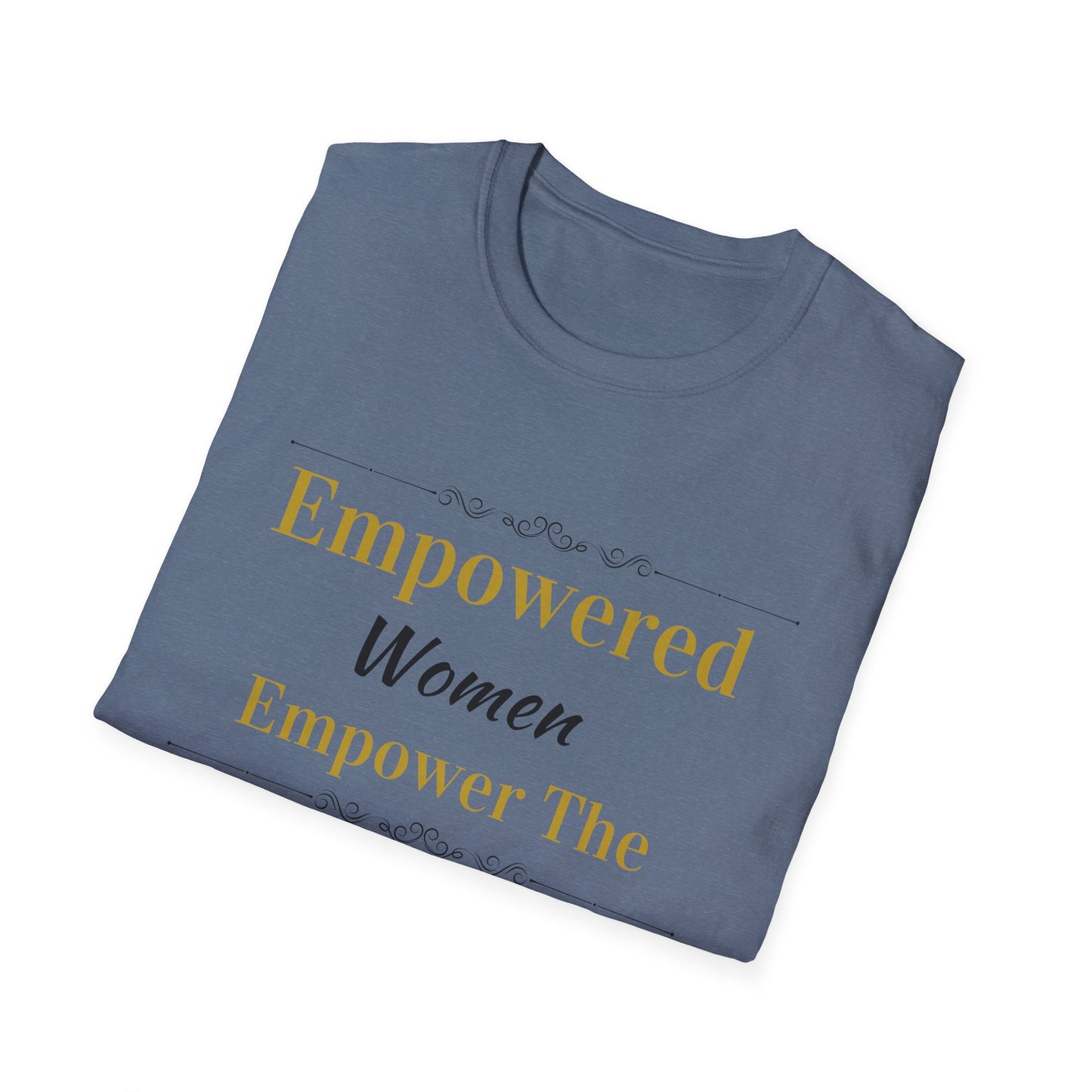 Empowered Women - T-Shirt