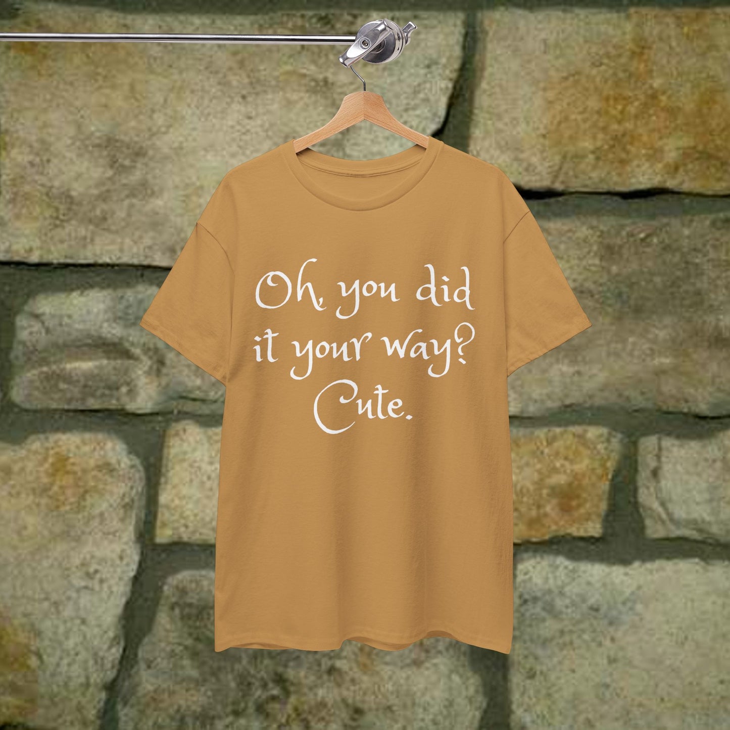 Unisex Cotton Tee - Oh you did it your way. Cute