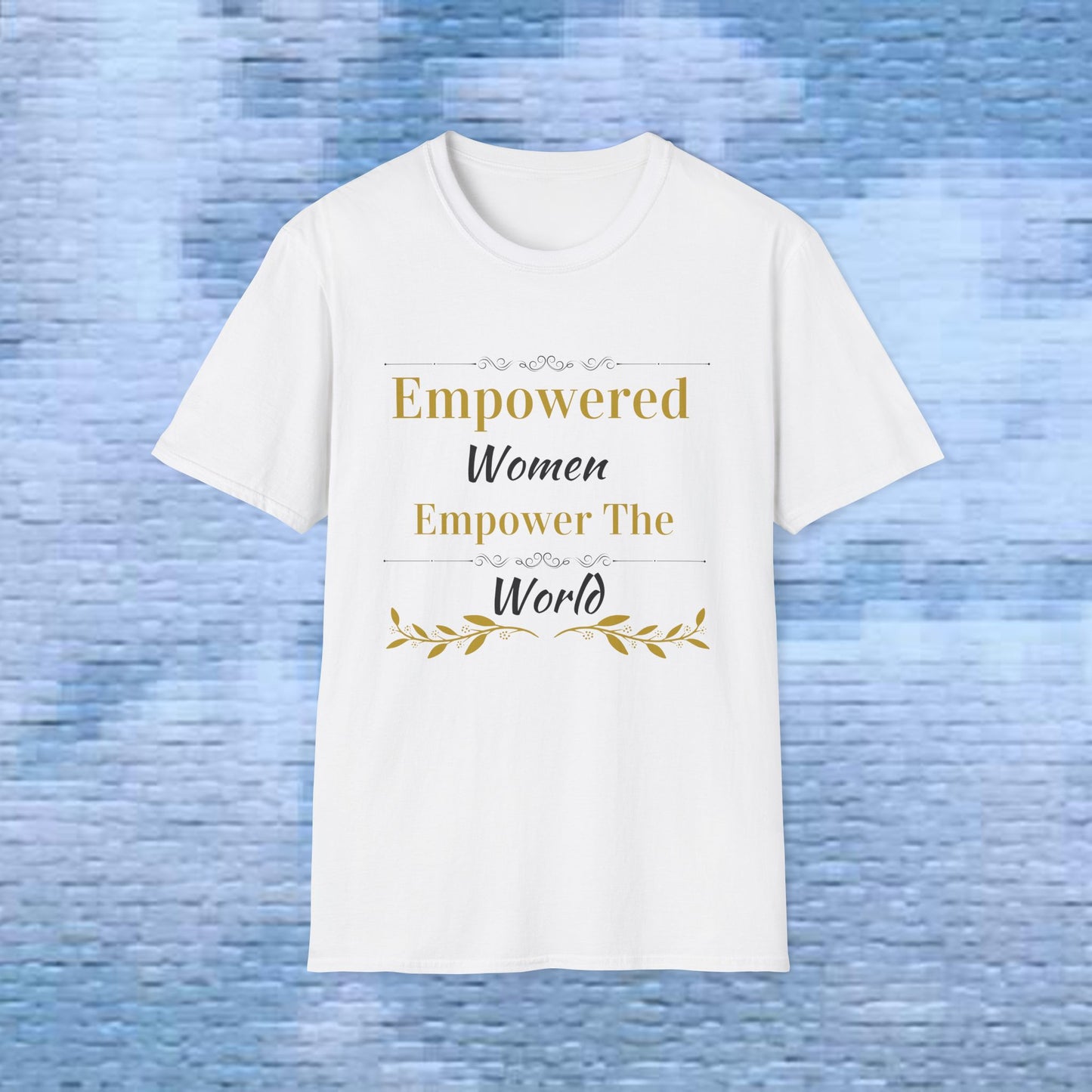 Empowered Women - T-Shirt