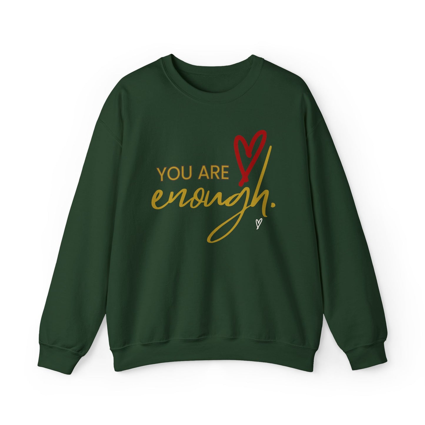 Sweatshirt: You are Enough