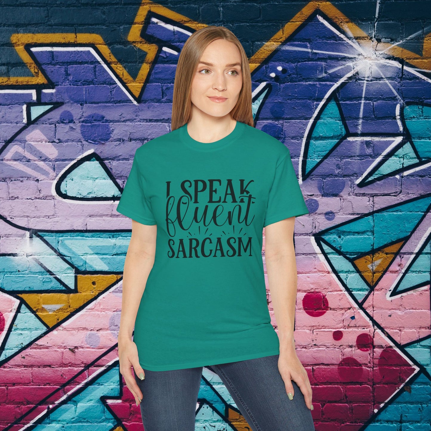 I Speak Fluent Sarcasm - Sassy T-Shirt - 5 Colors