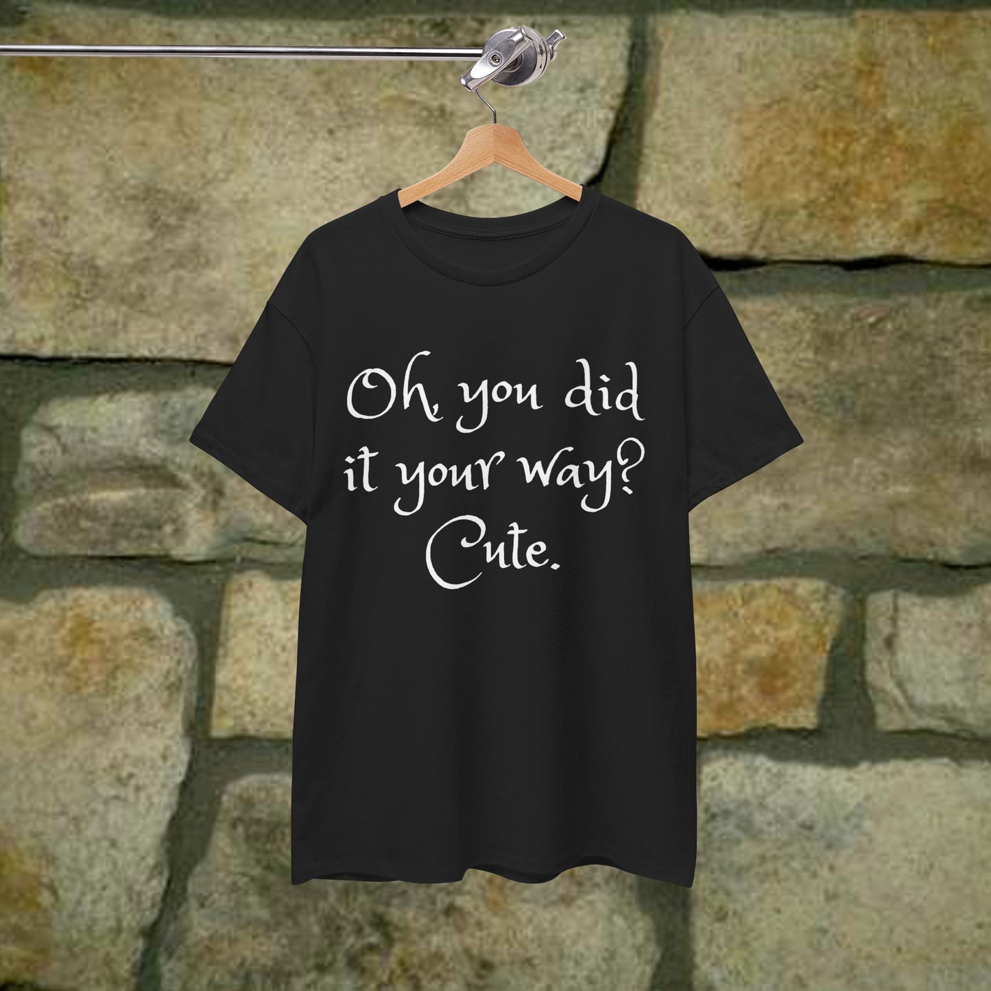 Unisex Cotton Tee - Oh you did it your way. Cute