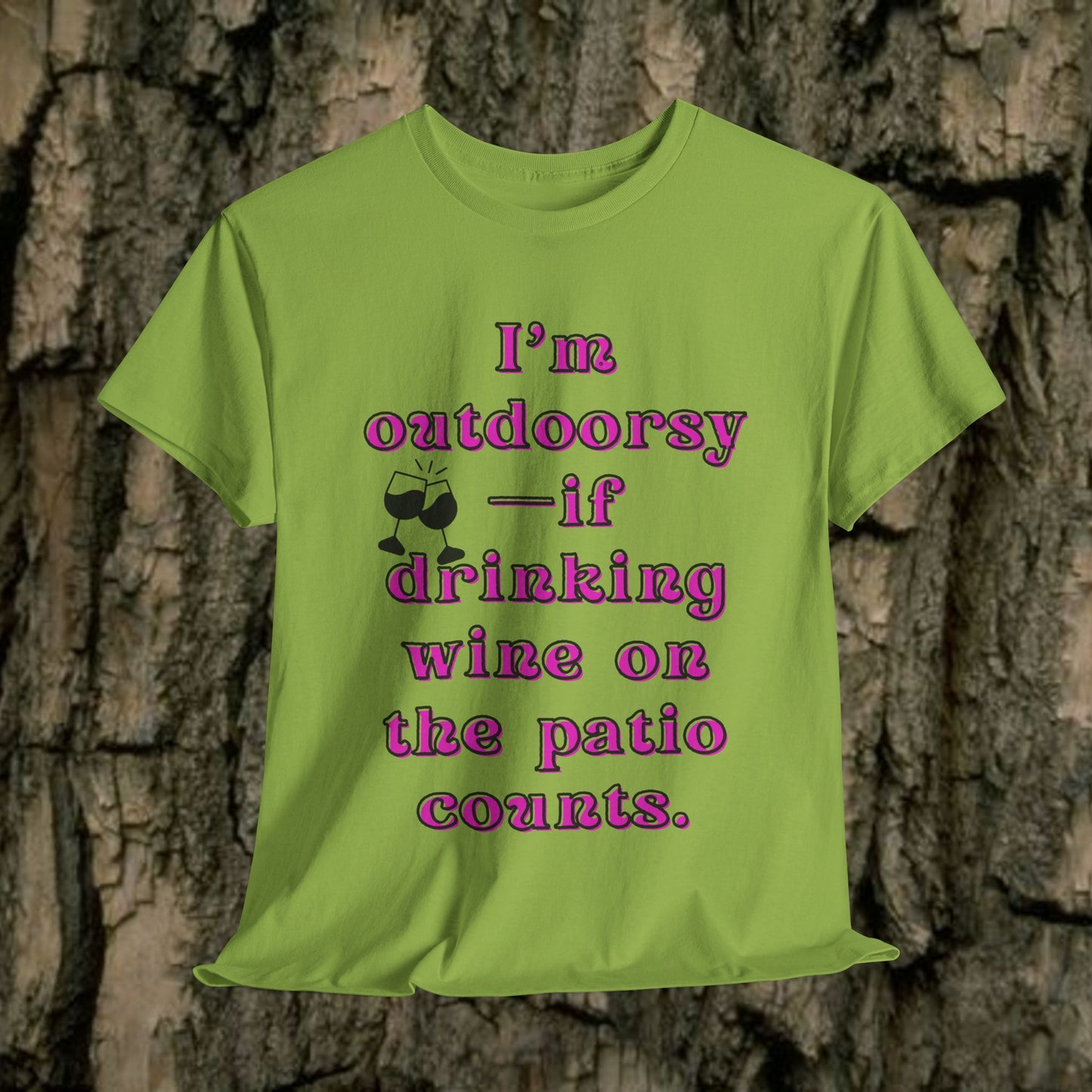 I'm outdoorsy if drinking wine on the patio counts - Sassy Cotton Tee