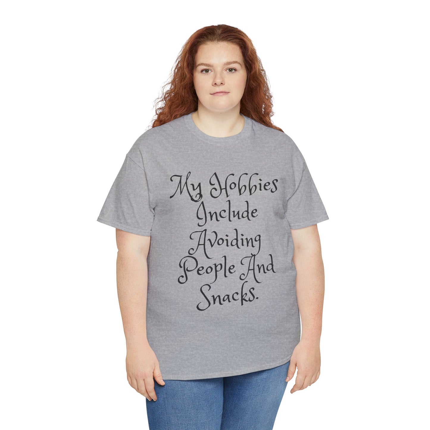 Unisex Cotton Tee - My hobbies include avoiding people and snacks