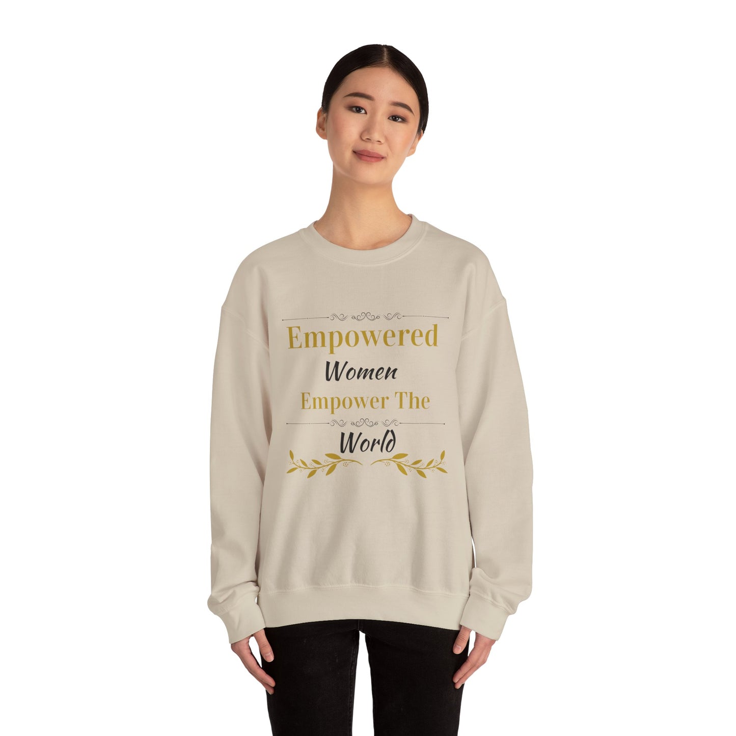 Empowered Woman Empower the World Sweatshirt