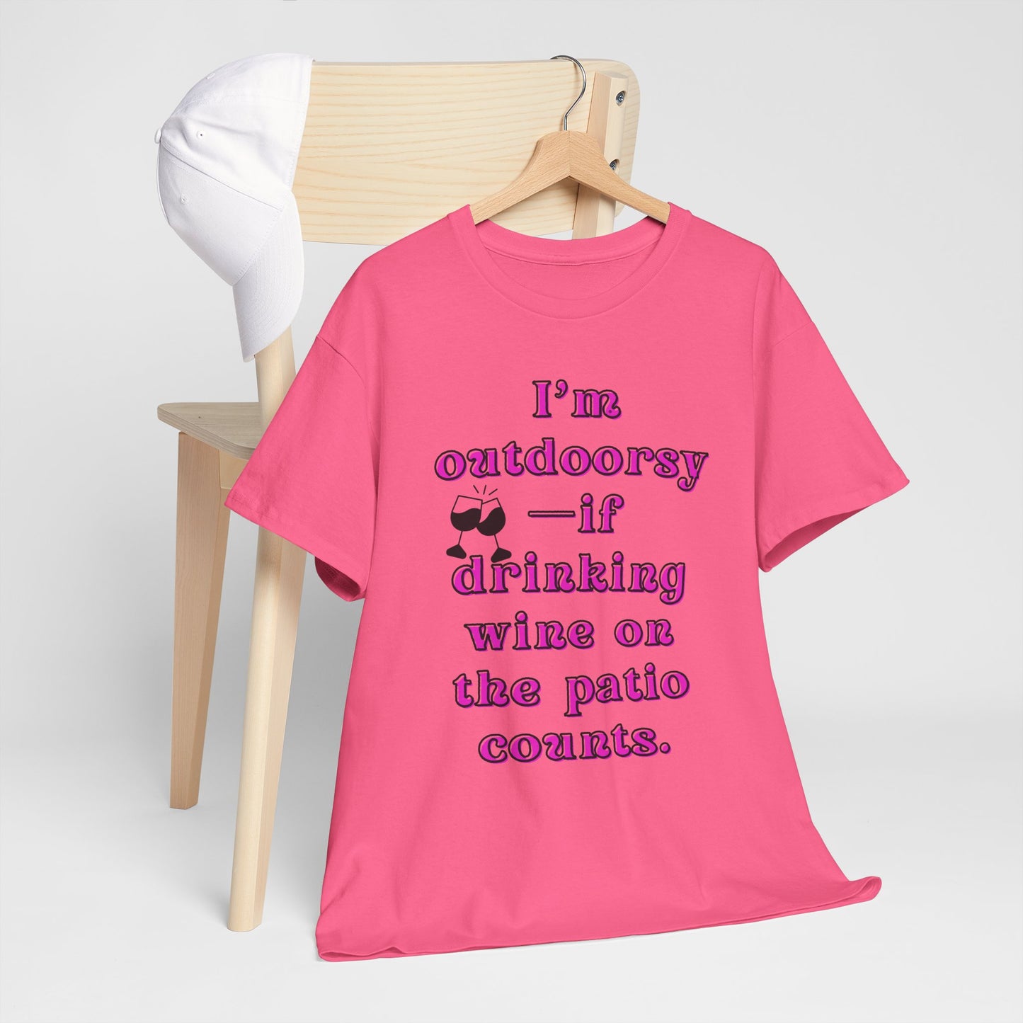 I'm outdoorsy if drinking wine on the patio counts - Sassy Cotton Tee