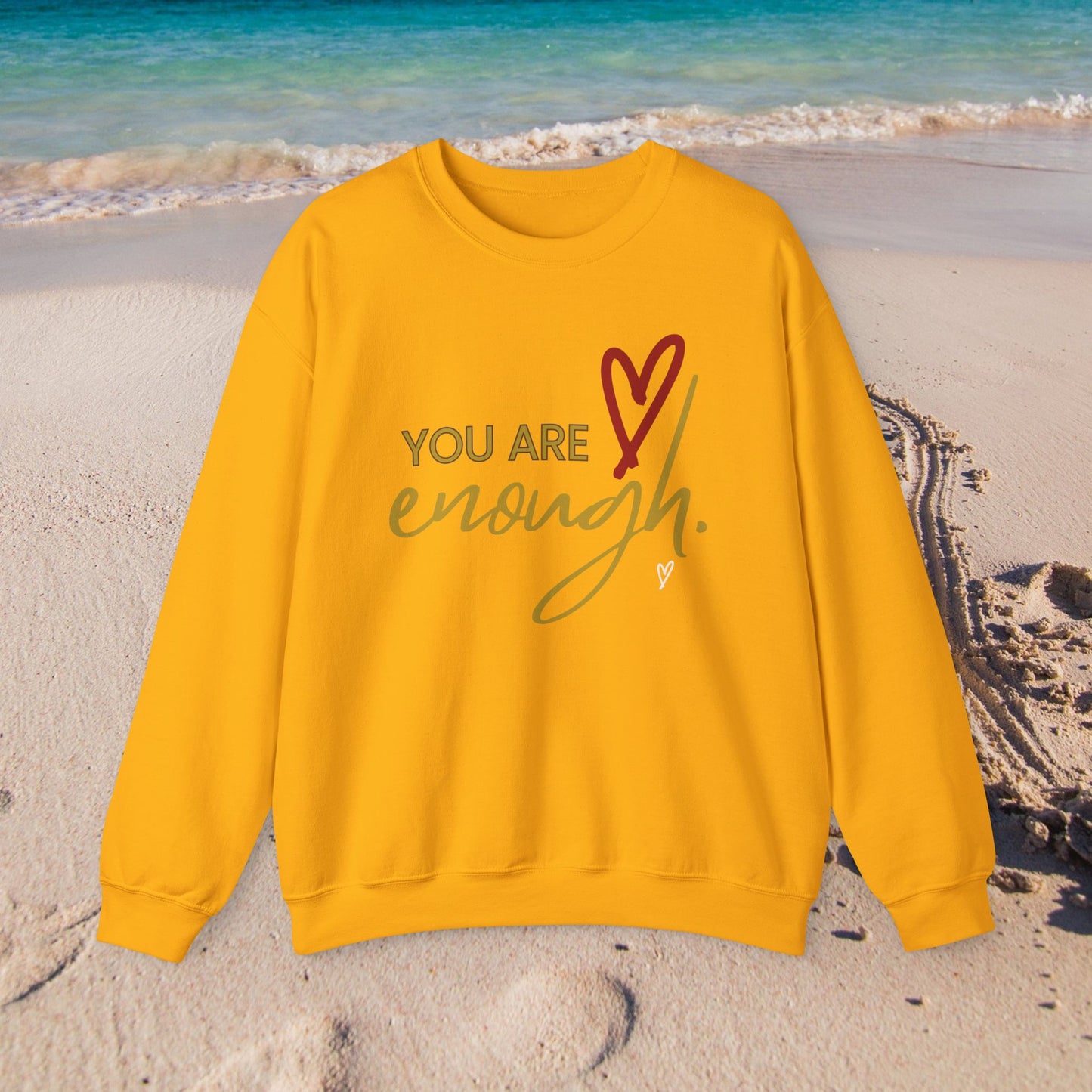 You are Enough  - Motivational Sweatshirt - Unisex