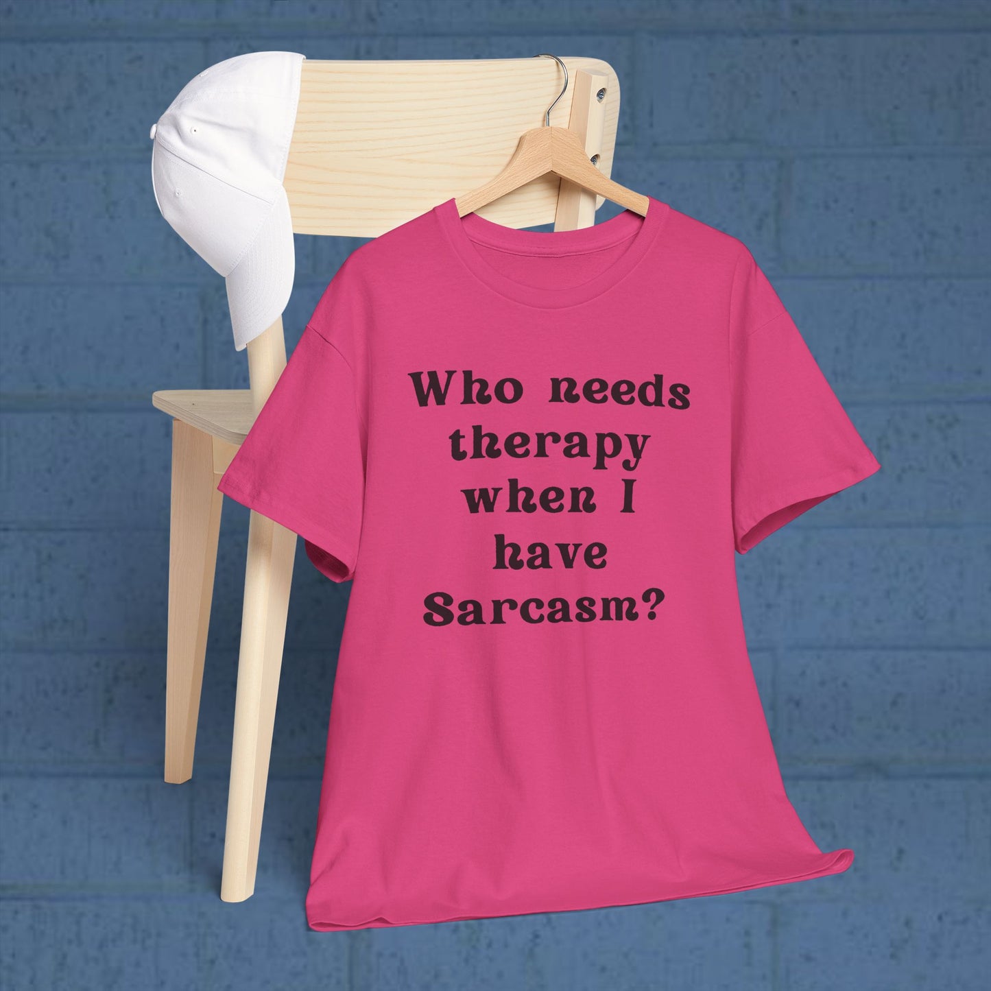 Who needs therapy when I have sarcasm? - Sassy Cotton Tee