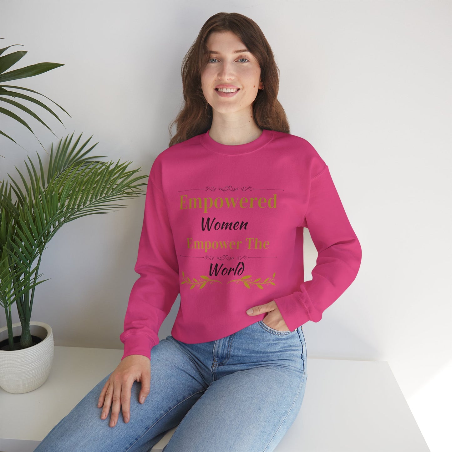 Empowered Woman Empower the World Sweatshirt