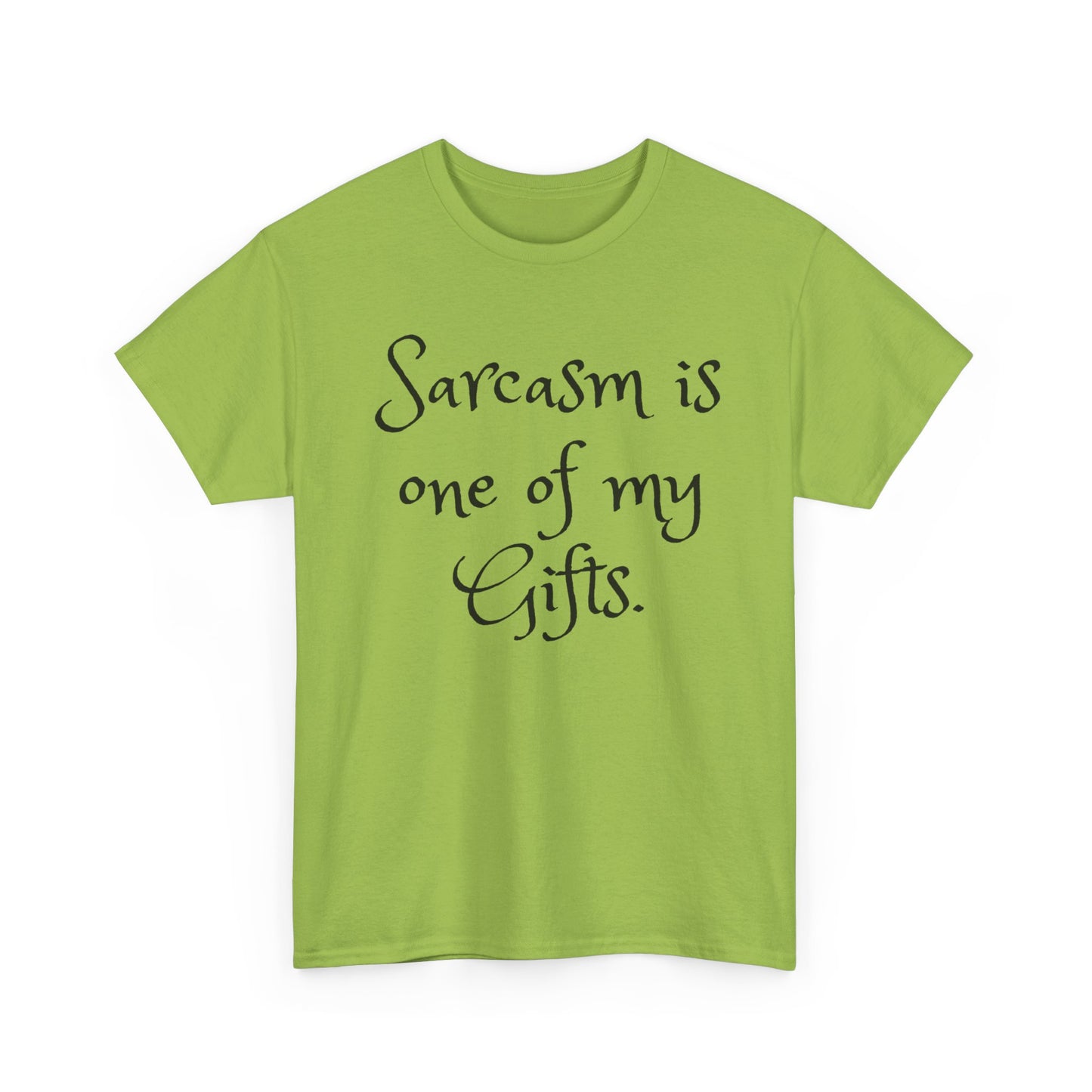 Unisex Cotton Tee - Sarcasm It's one of my gifts