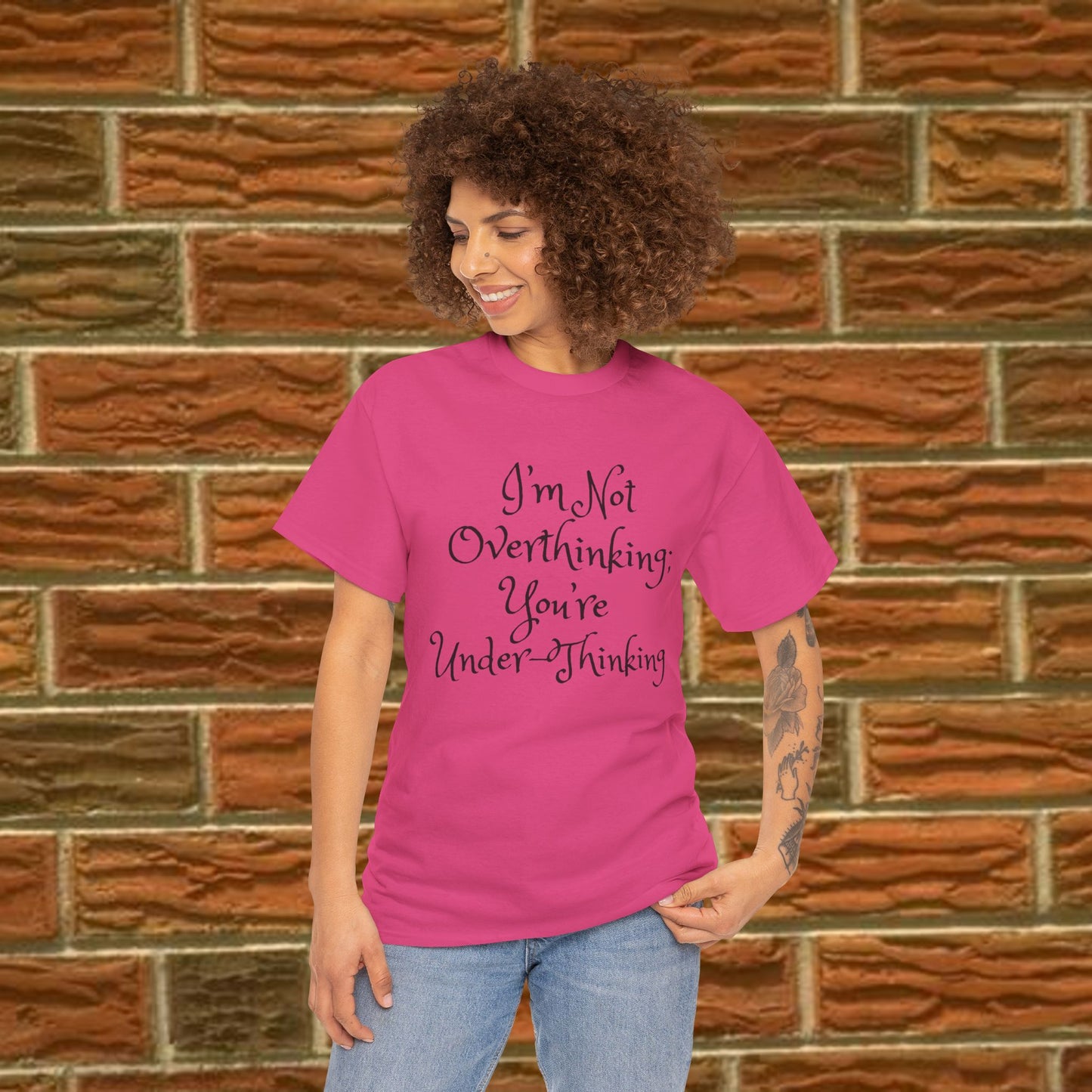 Unisex Cotton Tee - I'm not overthinking your underthinking