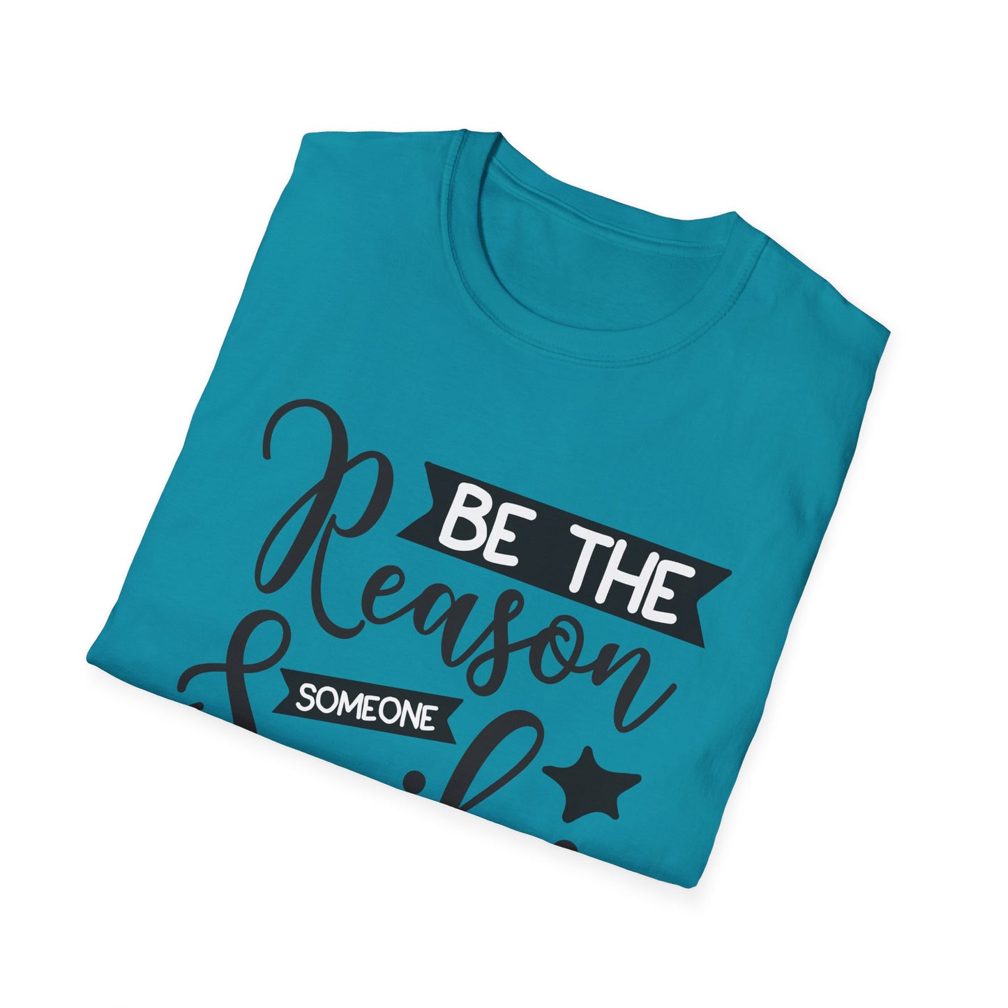 Be the Reason Someone Smiles Today - Unisex Soft-style T-Shirt