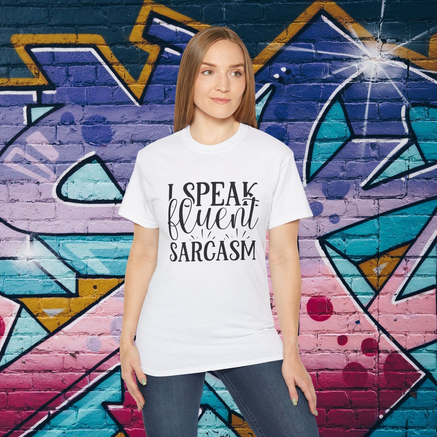 I Speak Fluent Sarcasm - Sassy T-Shirt - 5 Colors