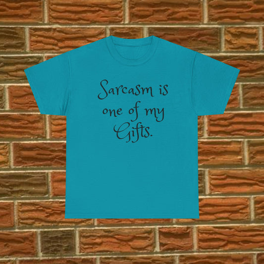 Unisex Cotton Tee - Sarcasm It's one of my gifts