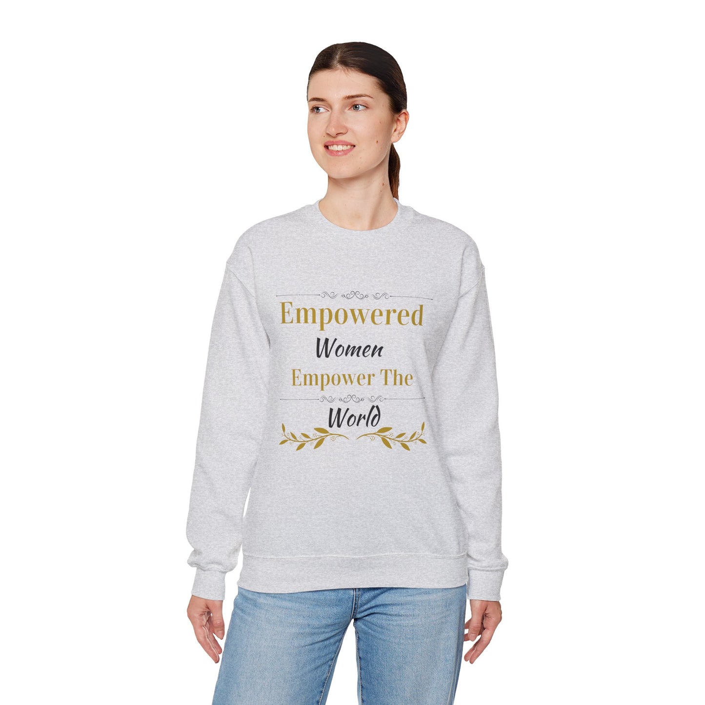 Empowered Woman Empower the World Sweatshirt