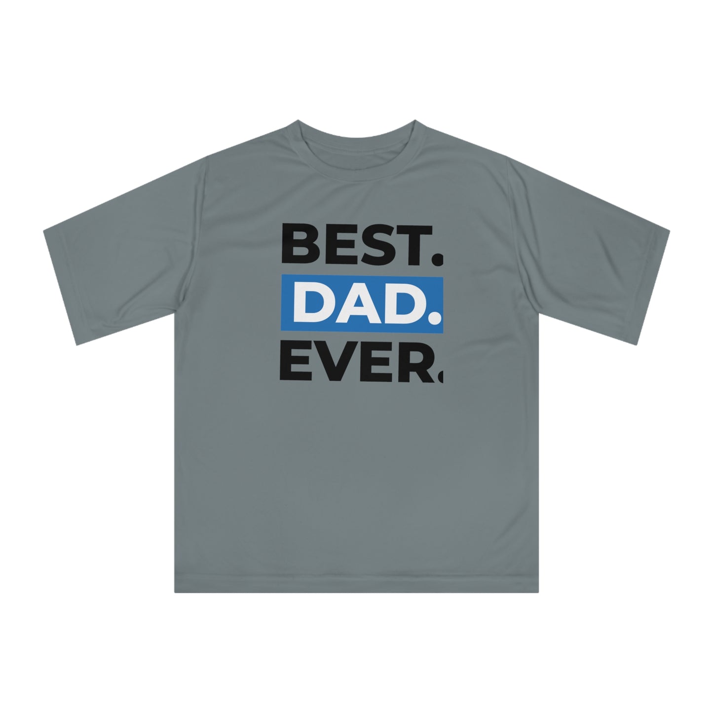 Best Dad Ever -  T-shirt