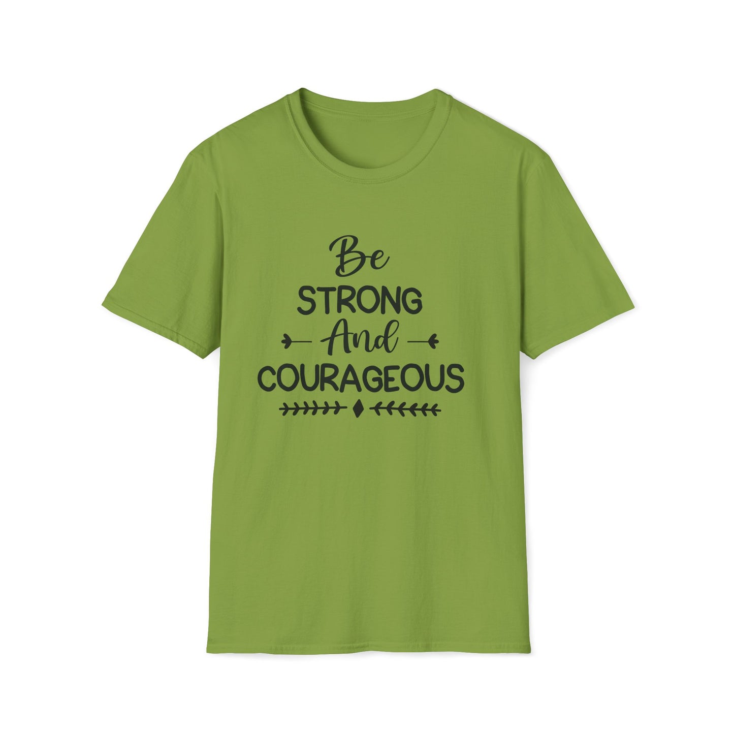 Softstyle T-Shirt - Be Strong and Courageous