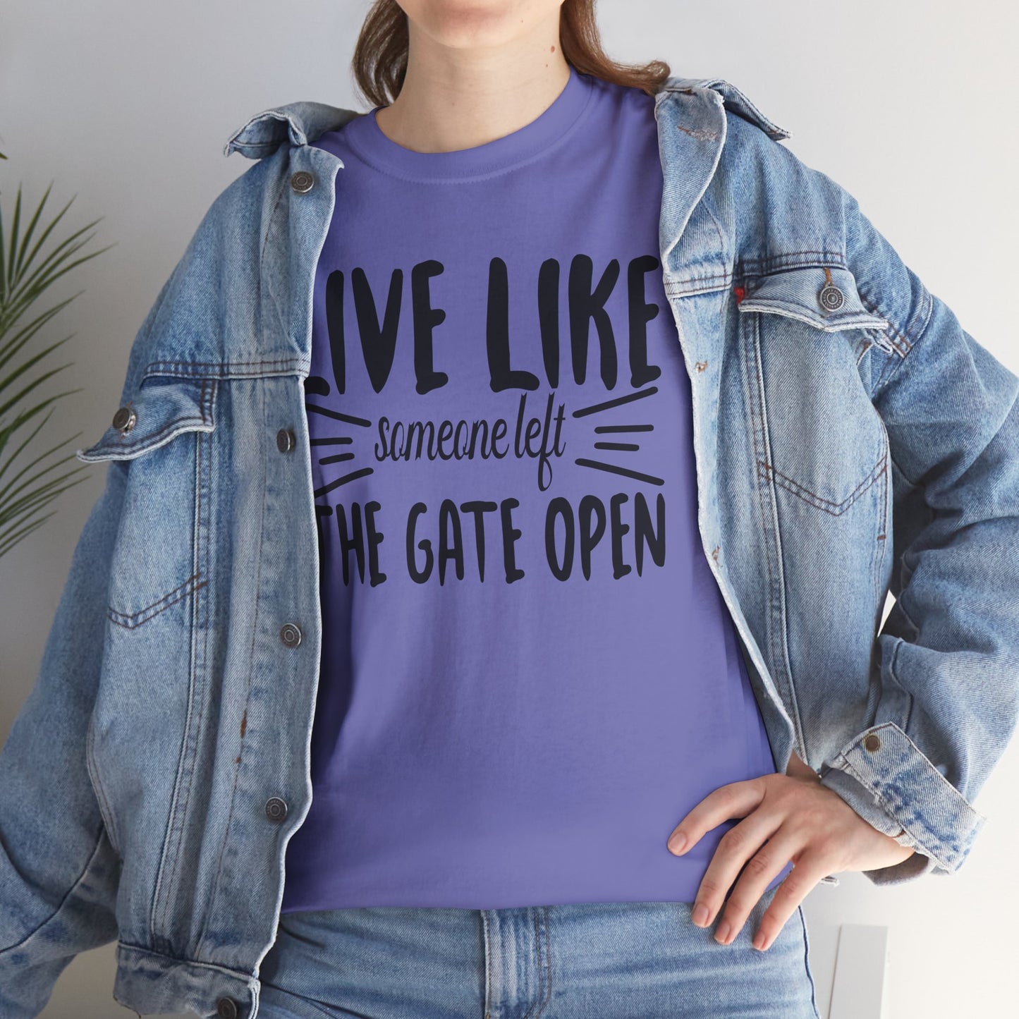 Live Like The Gates Open - Cotton Tee