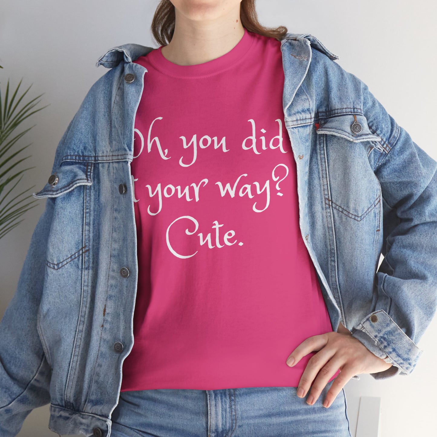 Unisex Cotton Tee - Oh you did it your way. Cute