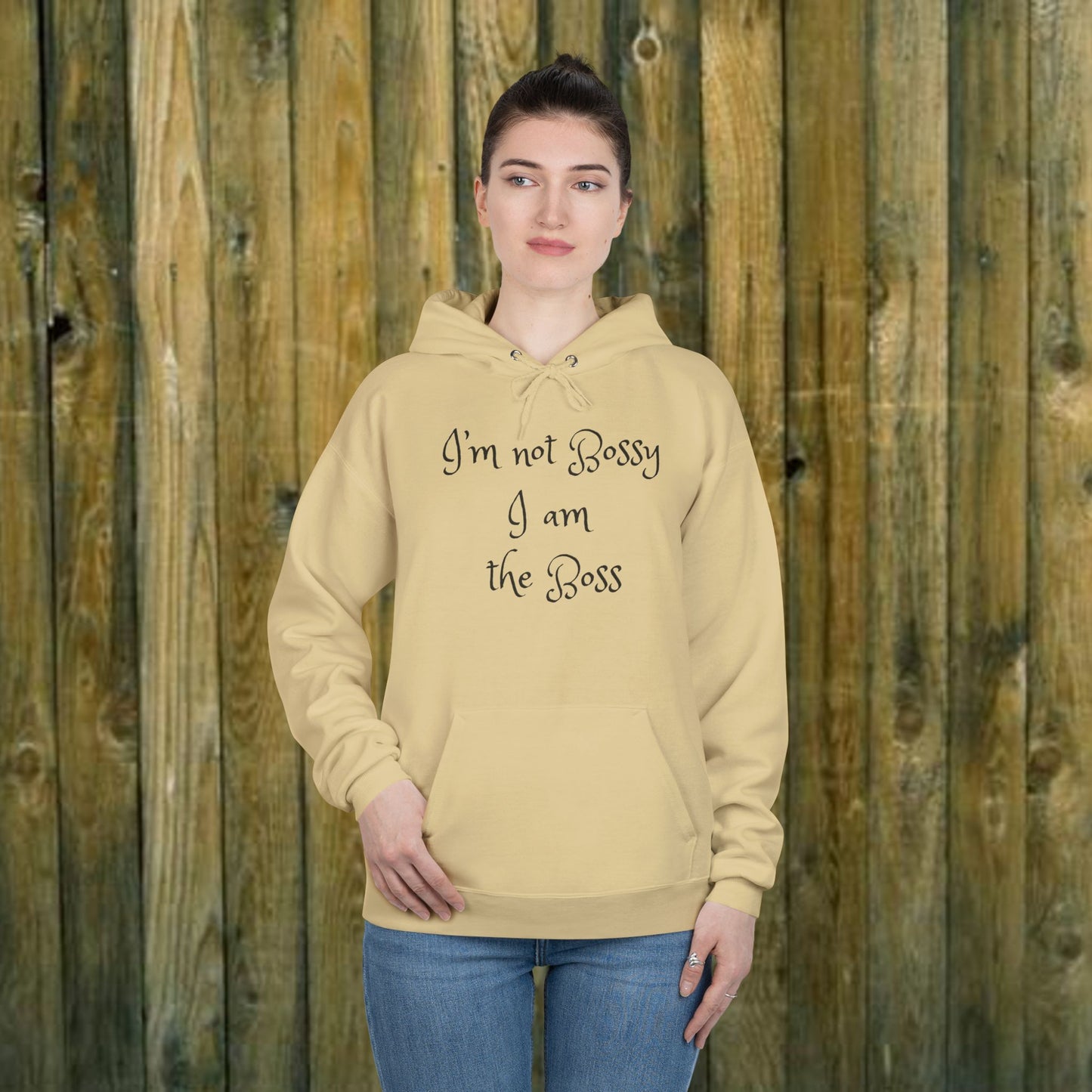 I'm not bossy I am the boss - Sassy Hoodie - 8 Colors