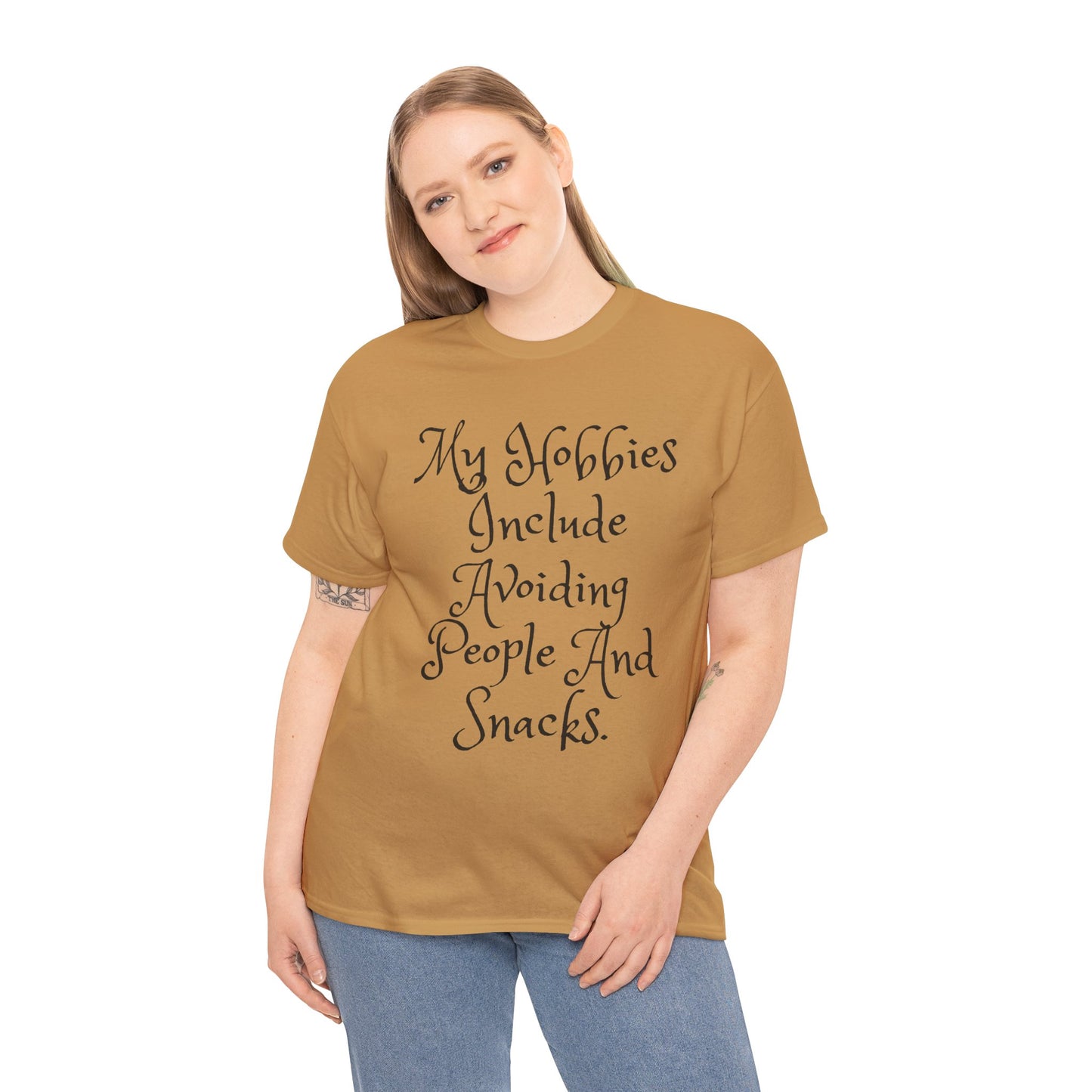 Unisex Cotton Tee - My hobbies include avoiding people and snacks