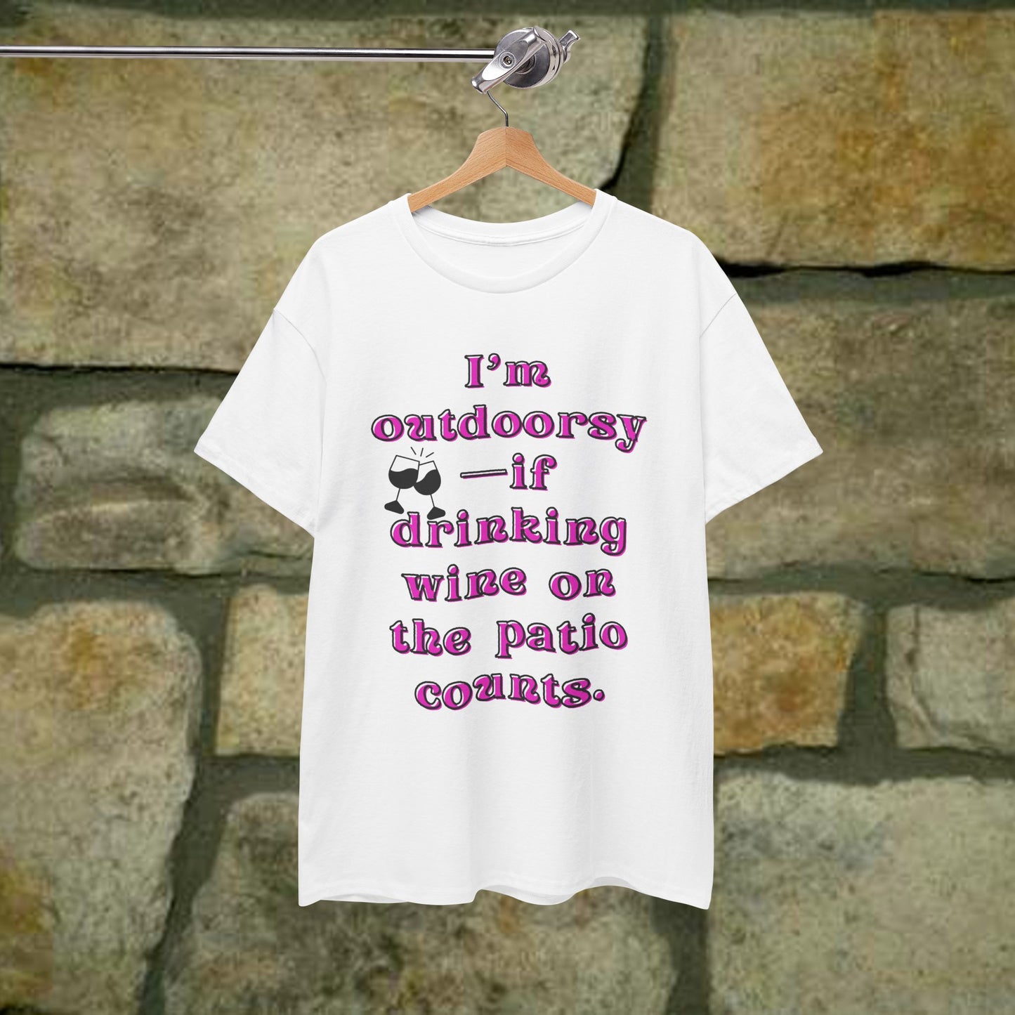 I'm outdoorsy if drinking wine on the patio counts - Sassy Cotton Tee