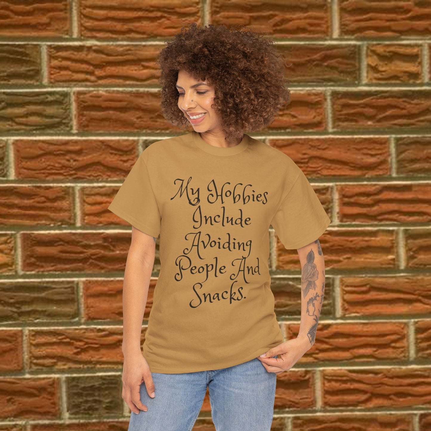 My hobbies include avoiding people and snacks - Humorous Tee - 6 Colors