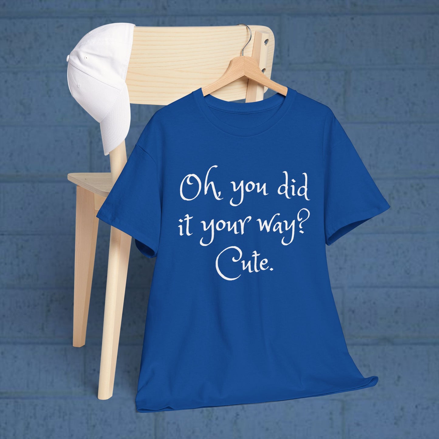 Unisex Cotton Tee - Oh you did it your way. Cute