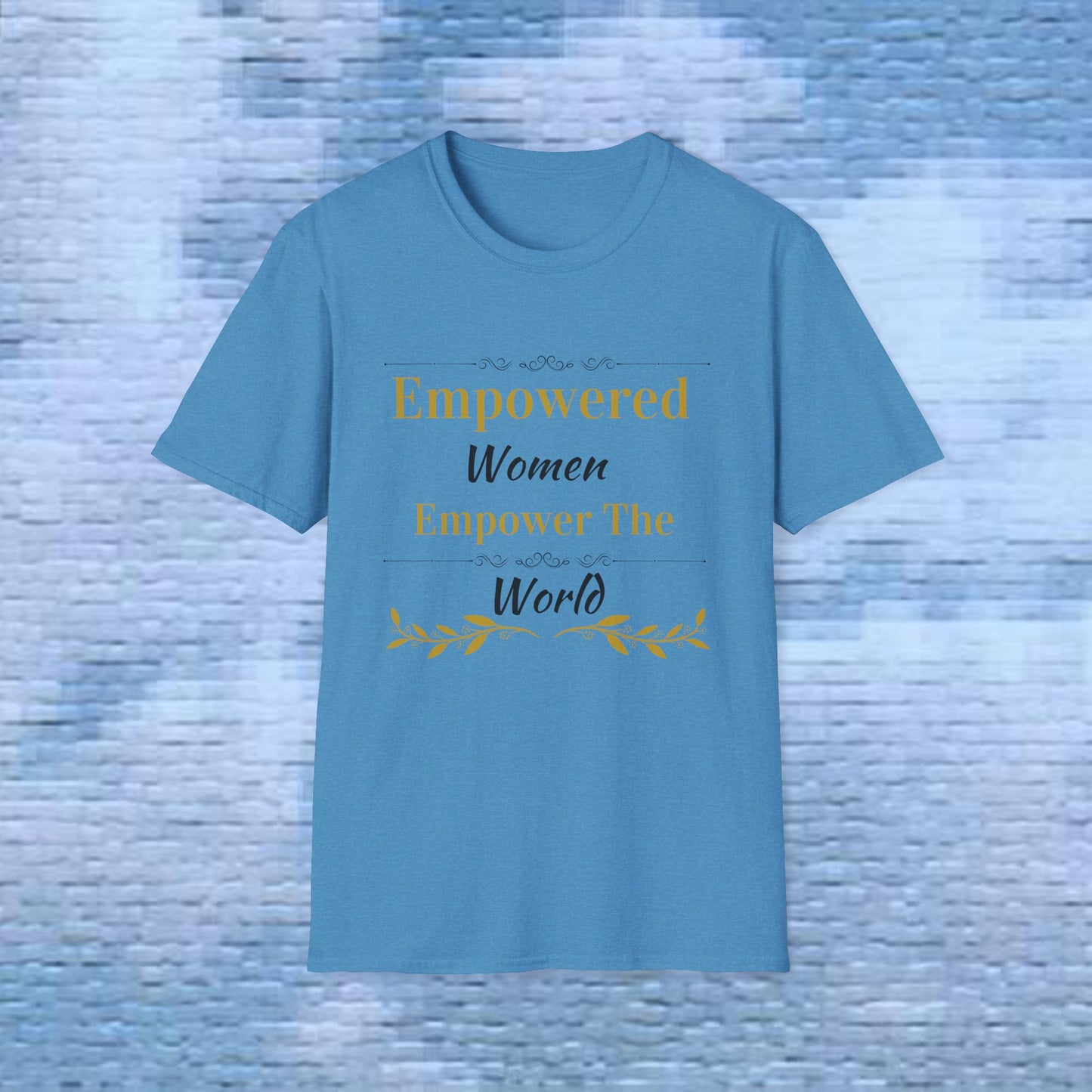 Empowered Women - T-Shirt