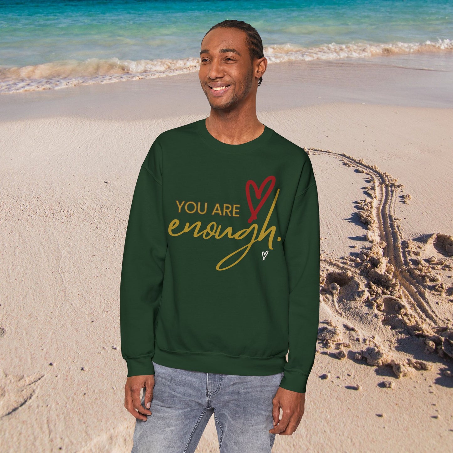 You are Enough  - Motivational Sweatshirt - Unisex