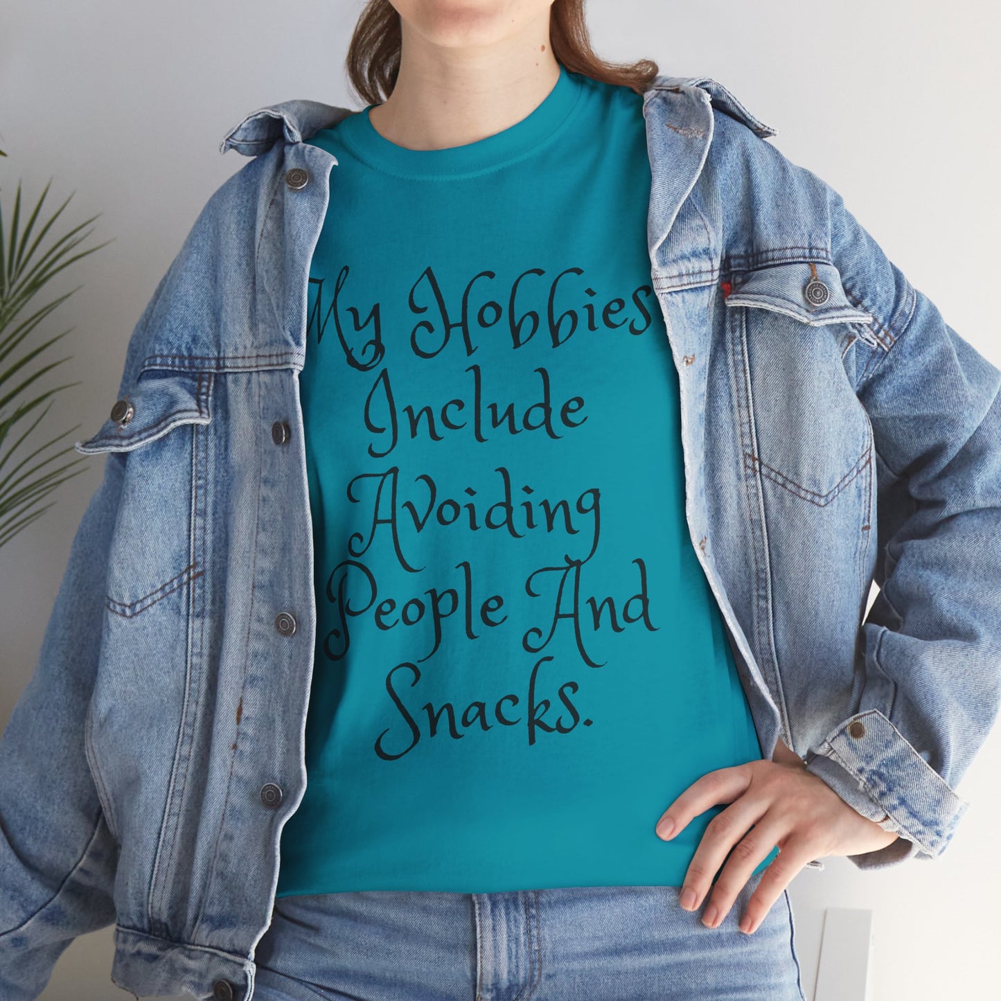 Unisex Cotton Tee - My hobbies include avoiding people and snacks